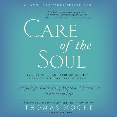 Care of the Soul, Twenty-Fifth Anniversary Ed - Thomas Moore