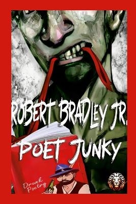 Poet Junky - Lcsw Bradley  Jr