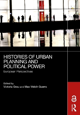 Histories of Urban Planning and Political Power - 