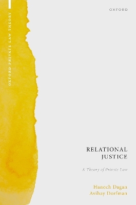Relational Justice - Hanoch Dagan, Avihay Dorfman