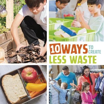 10 Ways to Create Less Waste - Mary Boone