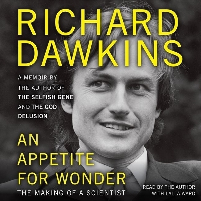 An Appetite for Wonder - Richard Dawkins