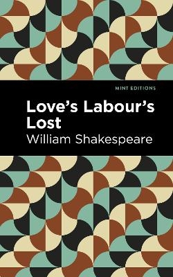 Love Labour's Lost - William Shakespeare