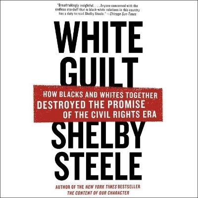 White Guilt - Shelby Steele