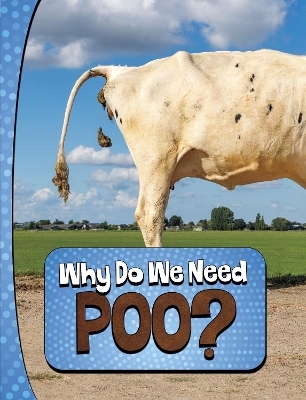 Why Do We Need Poo? - Laura K. Murray