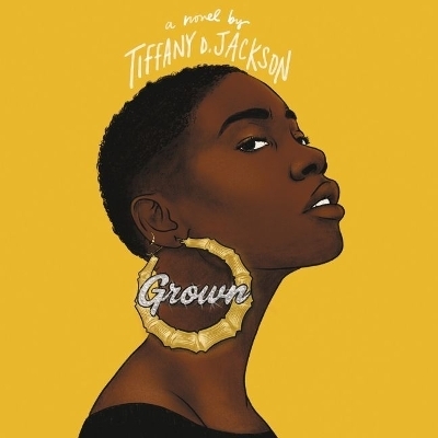 Grown - Tiffany D Jackson