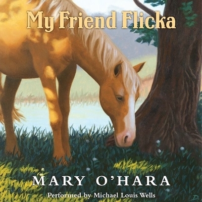My Friend Flicka - Mary O'Hara