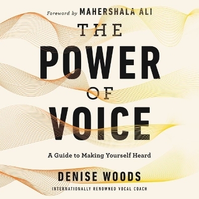 The Power of Voice Lib/E - Denise Woods