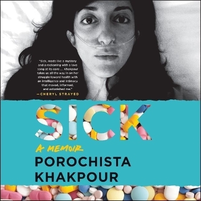Sick - Porochista Khakpour