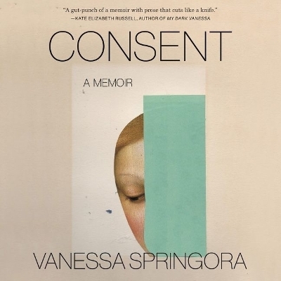 Consent - Vanessa Springora