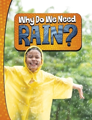 Why Do We Need Rain? - Laura K. Murray