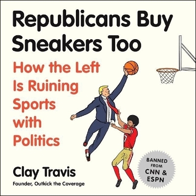 Republicans Buy Sneakers Too Lib/E - 