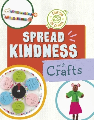 Spread Kindness with Crafts - Ruthie Van Oosbree
