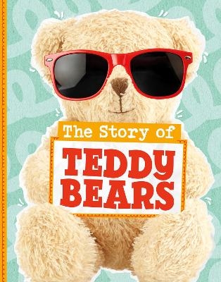 The Story of Teddy Bears - Mae Respicio
