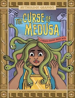 The Curse of Medusa - Jessica Gunderson