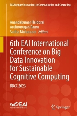 6th EAI International Conference on Big Data Innovation for Sustainable Cognitive Computing - 