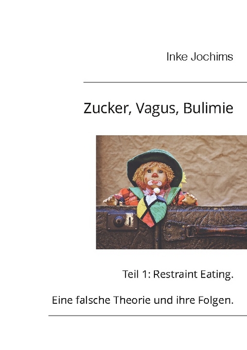 Zucker, Vagus, Bulimie - Inke Jochims