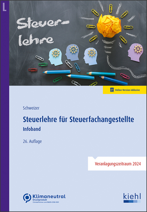 Steuerlehre für Steuerfachangestellte - Reinhard Schweizer