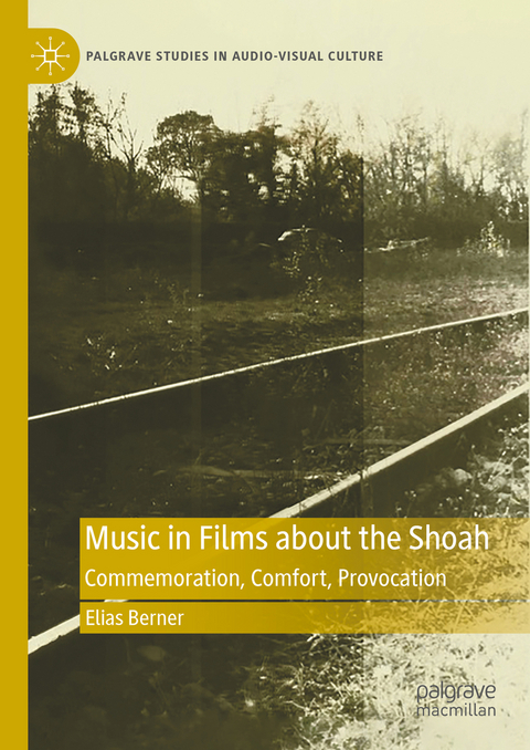 Music in Films about the Shoah - Elias Berner