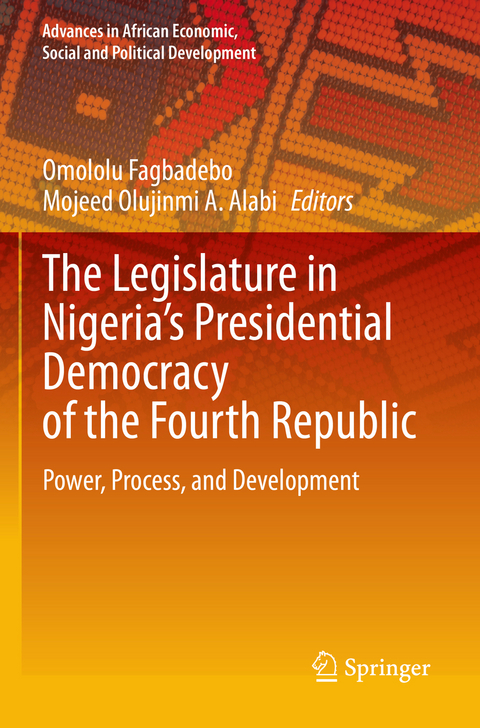 The Legislature in Nigeria’s Presidential Democracy of the Fourth Republic - 