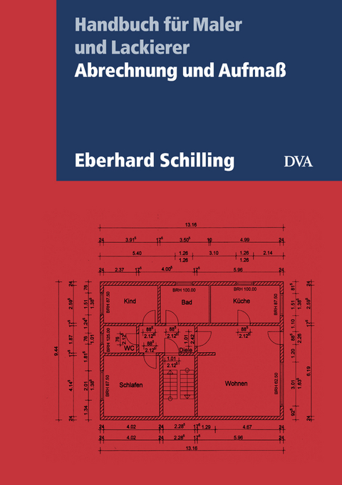 Abrechnung und Aufmaß - Eberhard Schilling