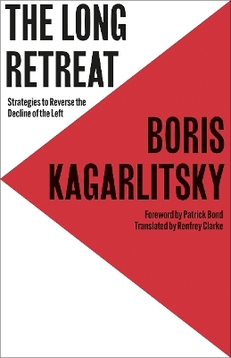 The Long Retreat - Boris Kagarlitsky