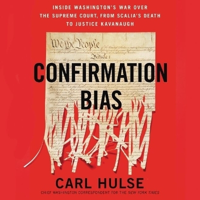 Confirmation Bias - Carl Hulse