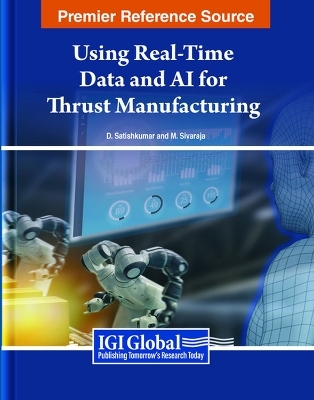 Using Real-Time Data and AI for Thrust Manufacturing - 