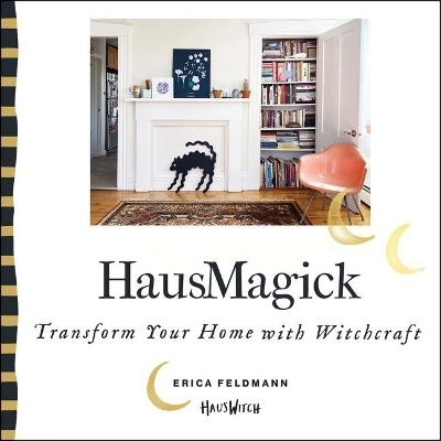 Hausmagick - Erica Feldmann