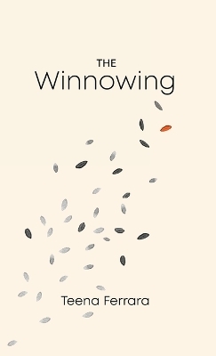 The Winnowing - Teena Ferrara