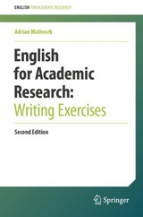 English for Academic Research: Writing Exercises - Wallwork, Adrian