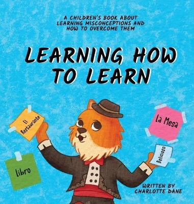 Learning How to Learn - Charlotte Dane