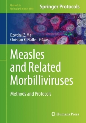 Measles and Related Morbilliviruses - 