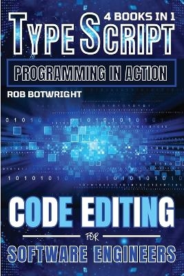 TypeScript Programming In Action - Rob Botwright