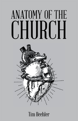 Anatomy of the Church - Tim Beehler