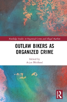 Outlaw Bikers as Organized Crime - 