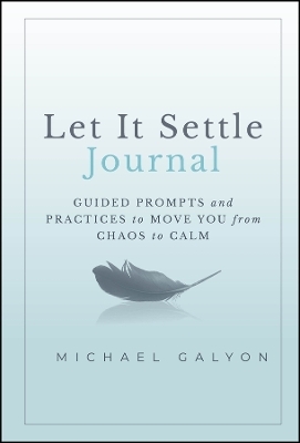 Let It Settle Journal - Michael Galyon