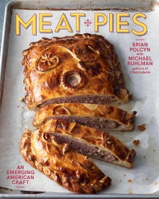 Meat Pies - Brian Polcyn, Michael Ruhlman