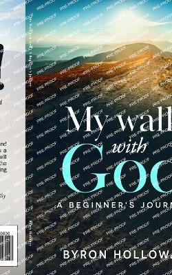 My Walk with God - Byron Holloway