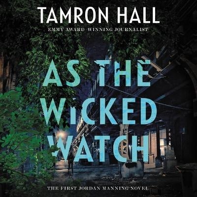 As the Wicked Watch - Tamron Hall