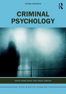 Criminal Psychology - David Rowlands, David Canter