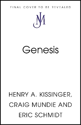 Genesis - Eric Schmidt  III, Henry A. Kissinger, Craig Mundie