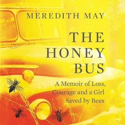 The Honey Bus - Meredith May