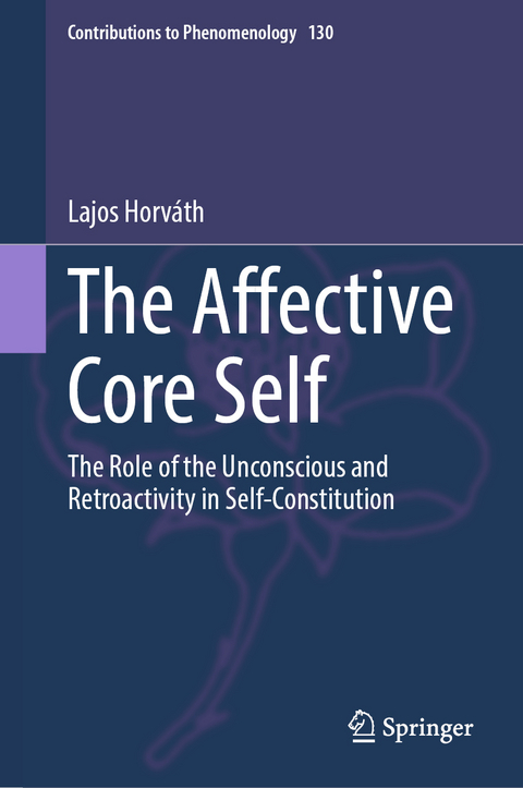 The Affective Core Self - Lajos Horváth
