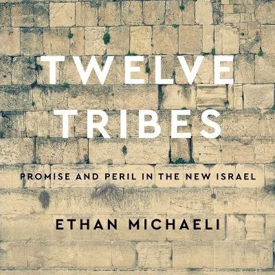 Twelve Tribes - Ethan Michaeli