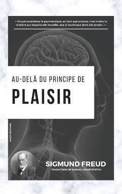 Au-delà du principe de plaisir - Sigmund Freud