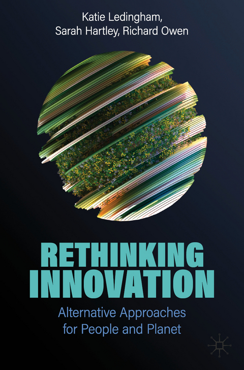 Rethinking Innovation - Katie Ledingham, Sarah Hartley, Richard Owen