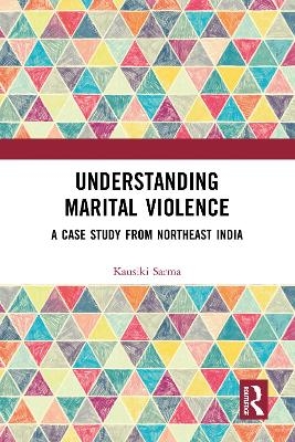 Understanding Marital Violence - Kausiki Sarma