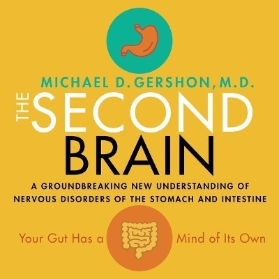 The Second Brain Lib/E - Michael Gershon