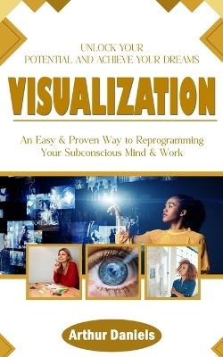 Visualization - Arthur Daniels